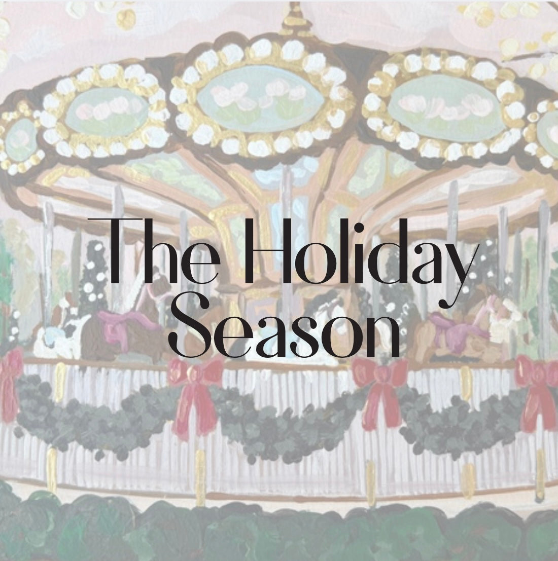 The Holiday Season