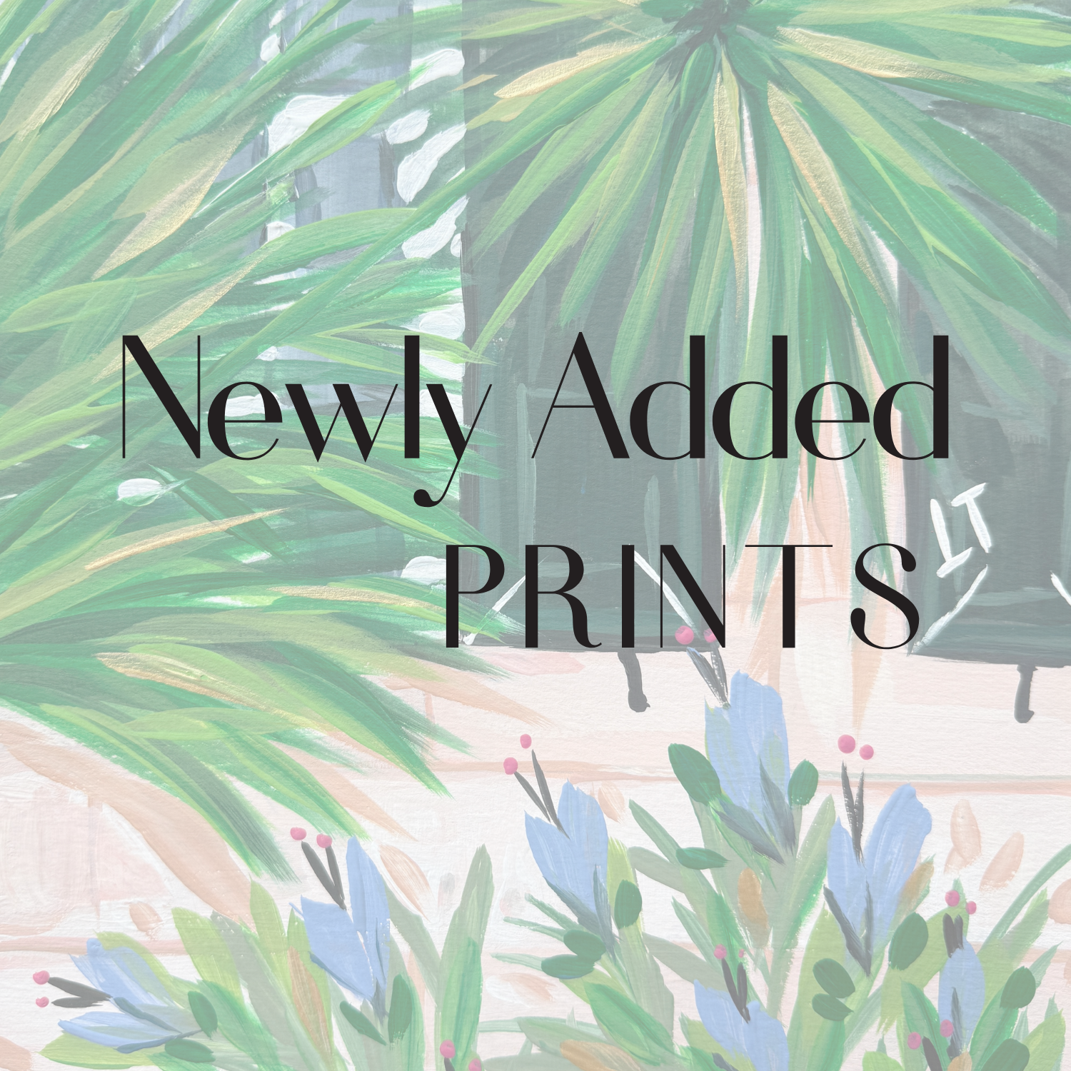 Newly Added Prints